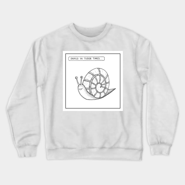 Snails in Tudor times Crewneck Sweatshirt by stevet3214